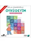 Ayla Çınaroğlu - Öykü Deyim: Deyimlerle Öyküler