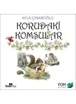 Ayla Çınaroğlu - Korudaki Komşular