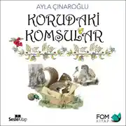 Постер книги Korudaki Komşular