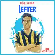 Постер книги Bize Kalan 2. Bölüm: Lefter