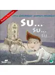 Ayla Çınaroğlu - Su… Su… Su…