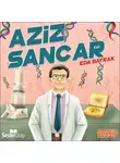 Eda Bayrak - Cumhuriyetin Yıldızları 4 – Aziz Sancar