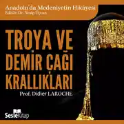 Постер книги Anadolu'da Medeniyetin Hikayesi 2 – Troya ve Demir Çağı Krallıkları