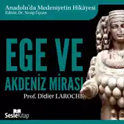 Постер книги Anadolu'da Medeniyetin Hikayesi 3 – Ege ve Akdeniz Mirası