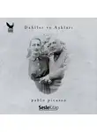 Derya Önder - Dahiler ve Aşkları Pablo Picasso