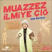 Постер книги Cumhuriyetin Yıldızları 7 – Muazzez İlmiye Çığ