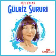 Постер книги Bize Kalan 3. Bölüm: Gülriz Sururi