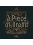 Francois Coppee - A Piece of Bread