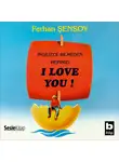 Ferhan Şensoy - İngilizce Bilmeden Hepinizi I Love You