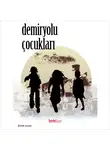 Edith Nesbit - Demiryolu Çocukları