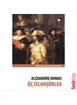 Alexandre Dumas - Üç Silahşörler