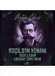 Anton Cehov - Roçild'in Kemanı