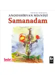 Anooshirvan Miandji - Samanadam