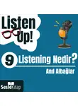 Anıl Albağlar - Listen Up! 9. Bölüm: Listening Nedir?