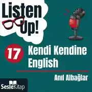 Постер книги Listen Up! 17. Bölüm: Kendi Kendine English