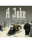 Anton Chekhov - A Joke