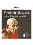 Friedrich Nietzsche - Böyle Buyurdu Zerdüşt