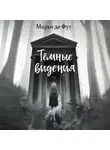 Марьо Де Фут - Тёмные видения