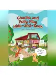 Дмитрий Костылев - Charlie and Polly Play Hide-and-Seek