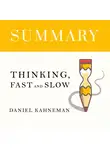 Smart Reading - Summary: Thinking, Fast and Slow. Daniel Kahneman