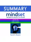 Smart Reading - Summary: Mindset. The New Psychology of Success. How we can learn to fulfill our potential. Carol S. Dweck