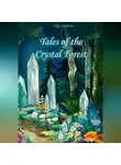 Ольга Дурбан - Tales of the Crystal Forest
