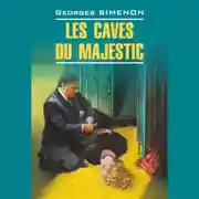 Постер книги В подвалах отеля «Мажестик». Les Caves du Majestic