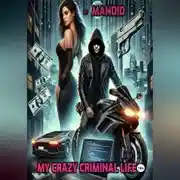 Постер книги My crazy criminal life