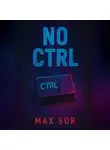 Max Sor - No CTRL