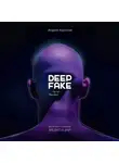 Андрей Курпатов - Deepfake. Где ты? Проснись!