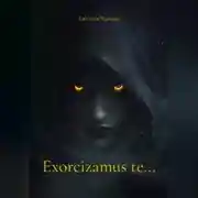 Постер книги Exorcizamus te…