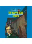 Сомерсет Моэм - Счастливый человек. Рассказы. The Happy man. Stories. Аудиокнига