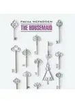 Фрида Макфаден - Горничная. The Housemaid. Аудиокнига