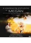 Jones Owen - A Viagem De Estudos De Megan