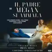 Постер книги Il Padre Di Megan Si Ammala