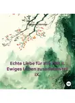 Оксана Павлова - Echte Liebe für alle Zeit II. Ewiges Leben zusammen teil IX.