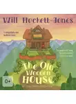 Will Hackett-Jones - The Old Wooden House