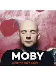 Моби - MOBY. Саундтрек моей жизни. Автобиография музыканта