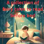 Постер книги A collection of fairy tales to read before bed