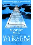 Аллингхэм Марджери - Загадка Мистери Майл