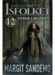 Маргит Сандему - Лихорадка в крови