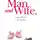Тони Парсонс - Man and Wife, или Муж и жена