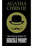 Агата Кристи - Ранние дела Пуаро (Английский язык)