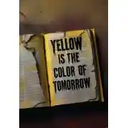 Постер книги Желтый цвет завтрашнего дня