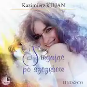 Постер книги Sięgając po szczęście