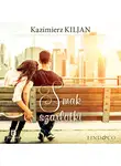 Kazimierz Kiljan - Smak szarlotki