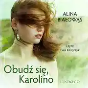 Постер книги Obudź się, Karolino
