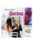 Adam Kopacki - Guruna