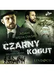 Adam Węgłowski - Czarny kogut