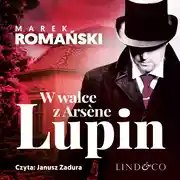 Постер книги W walce z Arsène Lupin